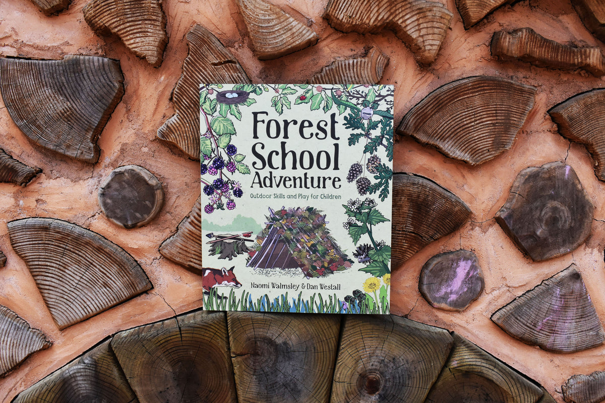 Forest School Adventure: Outdoor Skills and Play for Children